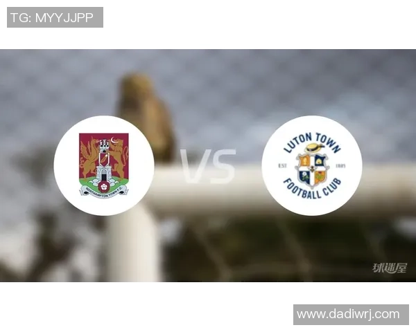 北安普敦主场迎战布里斯托尔流浪队争夺英甲积分榜重要位置 北安普敦主场迎战布里斯托尔流浪队争夺英甲积分榜重要位置